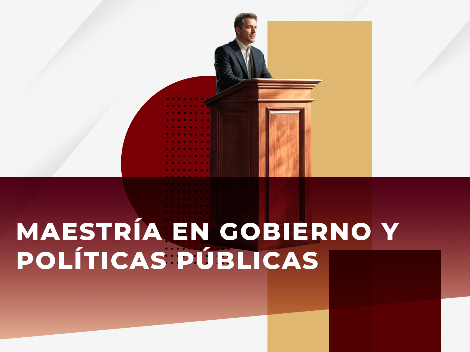 Maestría en Gobierno y Políticas Públicas 